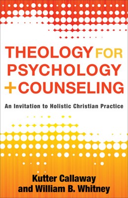 Theology for Psychology and Counseling (Paperback)