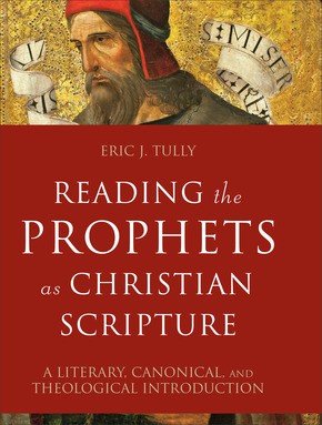 Reading the Prophets as Christian Scripture (Hard Cover)