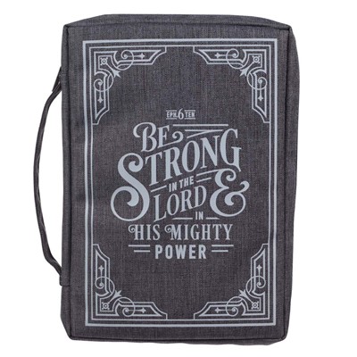 Be Strong in the Lord Gray Value Bible Case, Large (Bible Case)