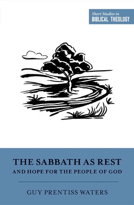 The Sabbath as Rest and Hope for the People of God (Paperback)