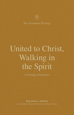 United to Christ, Walking in the Spirit (Paperback)