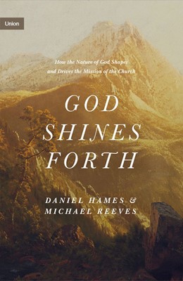 God Shines Forth (Hard Cover)