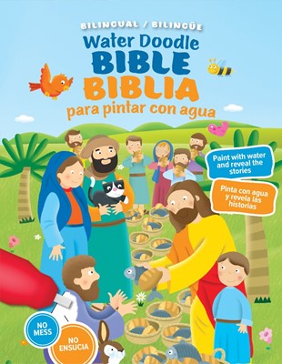 Water Doodle Bible / Biblia de pintar con agua (bilingual) (Board Book)