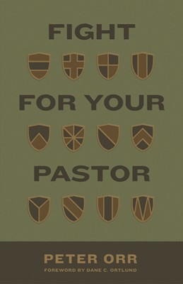 Fight for Your Pastor (Paperback)