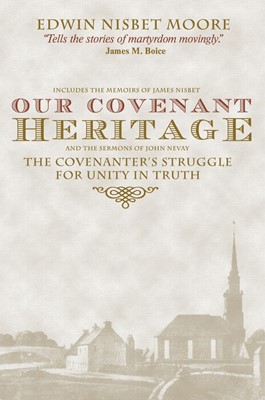 Our Covenant Heritage (Hard Cover)