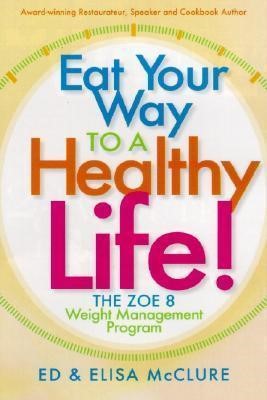 Eat Your Way To A Healthy Life (Hard Cover)