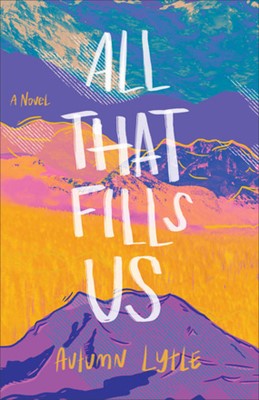 All That Fills Us (Paperback)