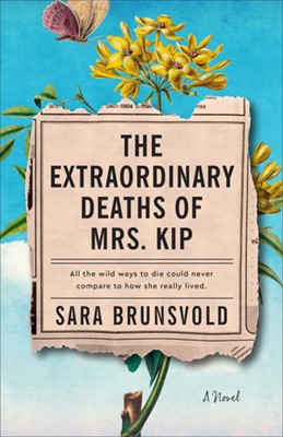 The Extraordinary Deaths of Mrs Kip (Paperback)