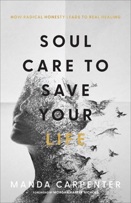 Soul Care to Save Your Life (Paperback)