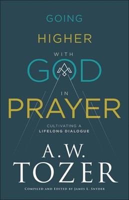 Going Higher with God in Prayer (Paperback)