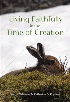 Living Faithfully in the Time of Creation (Paperback)