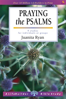 Lifebuilder: Praying The Psalms (Paperback)