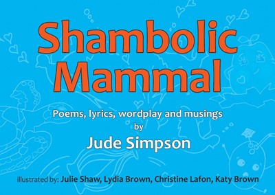 Shambolic Mammal (Hard Cover)