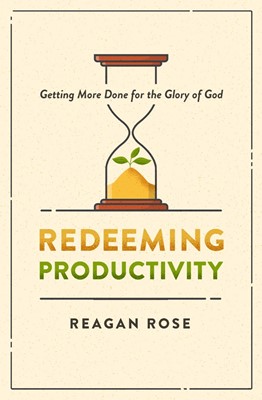Redeeming Productivity (Paperback)