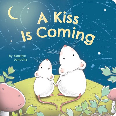Kiss Is Coming, A (Board Book)