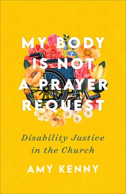 My Body is Not a Prayer Request (Paperback)