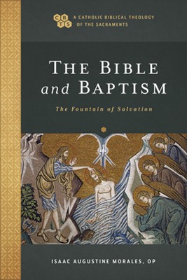 The Bible and Baptism (Paperback)