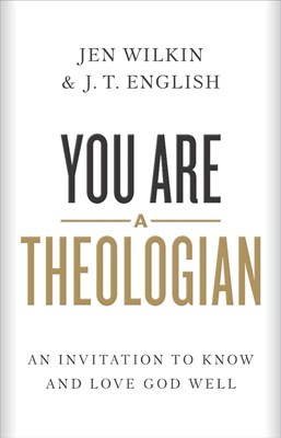You Are a Theologian (Hard Cover)