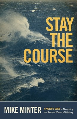 Stay the Course (Paperback)