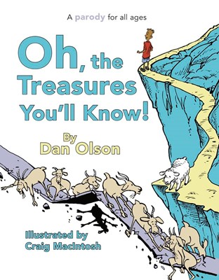 Oh the Treasures You'll Know! (Hard Cover)