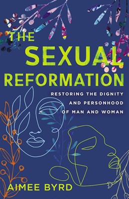 The Sexual Reformation (Paperback)