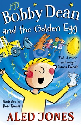 Bobby Dean and the Golden Egg (Hard Cover)