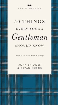 50 Things Every Young Gentleman Should Know (Paperback)