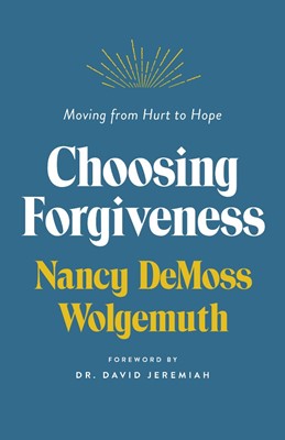 Choosing Forgiveness (Paperback)