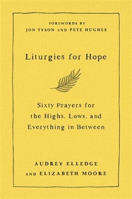 Liturgies for Hope (Hard Cover)