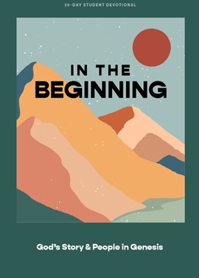 In the Beginning Teen Devotional (Paperback)
