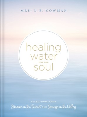 Healing Water for the Soul (Hard Cover)