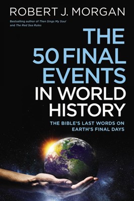 The 50 Final Events in World History (Hard Cover)
