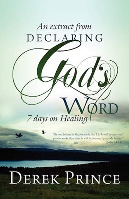 Declaring God's Word-7 Days on Healing (Paperback)