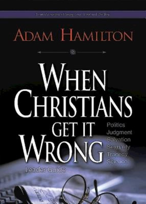 When Christians Get It Wrong Leader Guide (Paperback)
