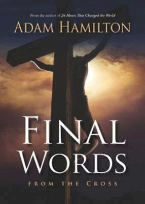 Final Words From the Cross (Hard Cover)