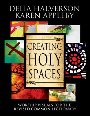 Creating Holy Spaces (Paperback)