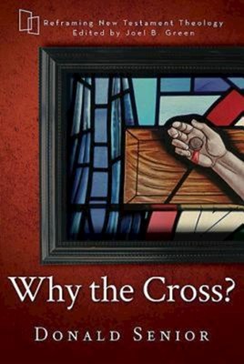 Why the Cross? (Paperback)