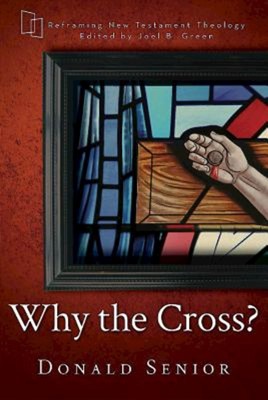 Why the Cross? (Hard Cover)