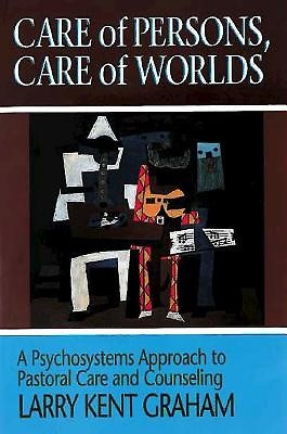 Care of Persons, Care of Worlds (Paperback)