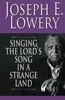 Singing the Lord's Song in a Strange Land (Paperback)