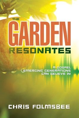 The Garden Resonates (Paperback)