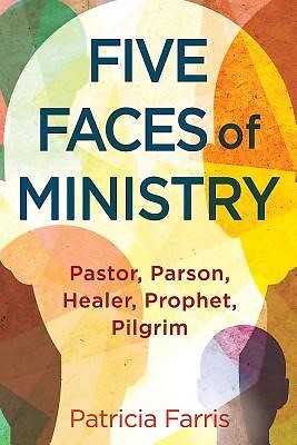 Five Faces of Ministry (Paperback)