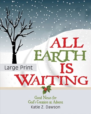 All Earth Is Waiting [Large Print] (Paperback)