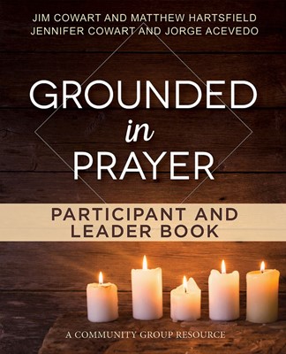 Grounded in Prayer Participant and Leader Book (Paperback)