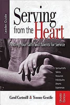 Serving from the Heart Leader Guide Revised/Updated (Paperback)