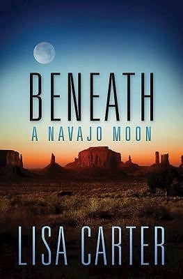 Beneath a Navajo Moon (Paperback)