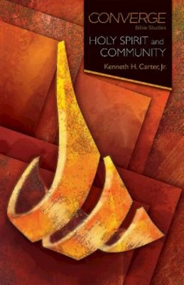 Converge Bible Studies: Holy Spirit and Community (Paperback)