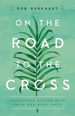 On The Road to the Cross (Paperback)