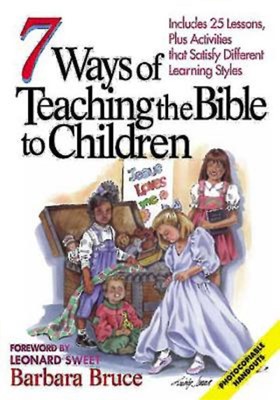 7 Ways of Teaching the Bible to Children (Paperback)