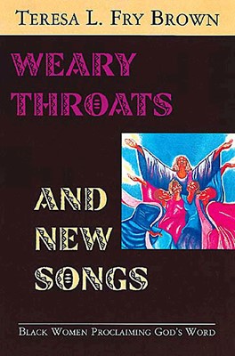 Weary Throats and New Songs (Paperback)